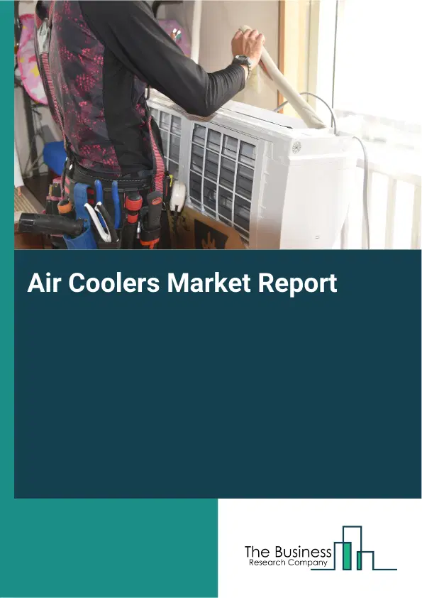 Global Air Coolers Market Report 2026 Global Air Coolers Market Report 2026
