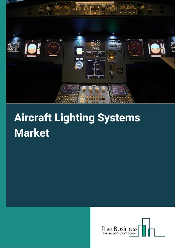 Aircraft Lighting Systems Market Report 2026 Aircraft Lighting Systems Market Report 2026