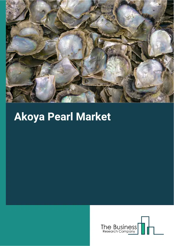 Akoya Pearl Market Report 2026 Akoya Pearl Market Report 2026