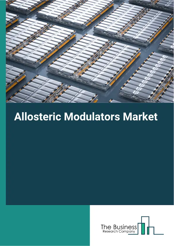 Allosteric Modulators Market Report 2026 Allosteric Modulators Market Report 2026