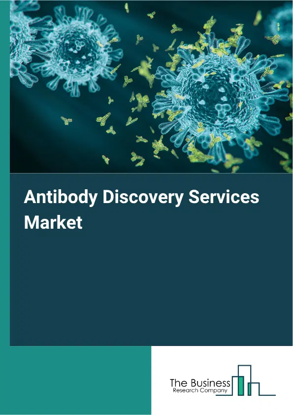 Antibody Discovery Services Market Report 2026 Antibody Discovery Services Market Report 2026