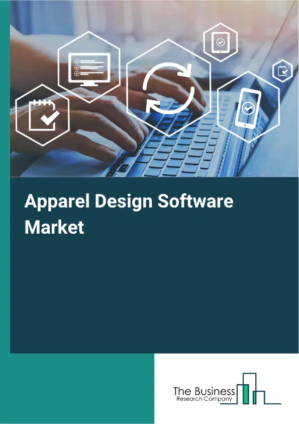 Apparel Design Software Market Report 2026 Apparel Design Software Market Report 2026