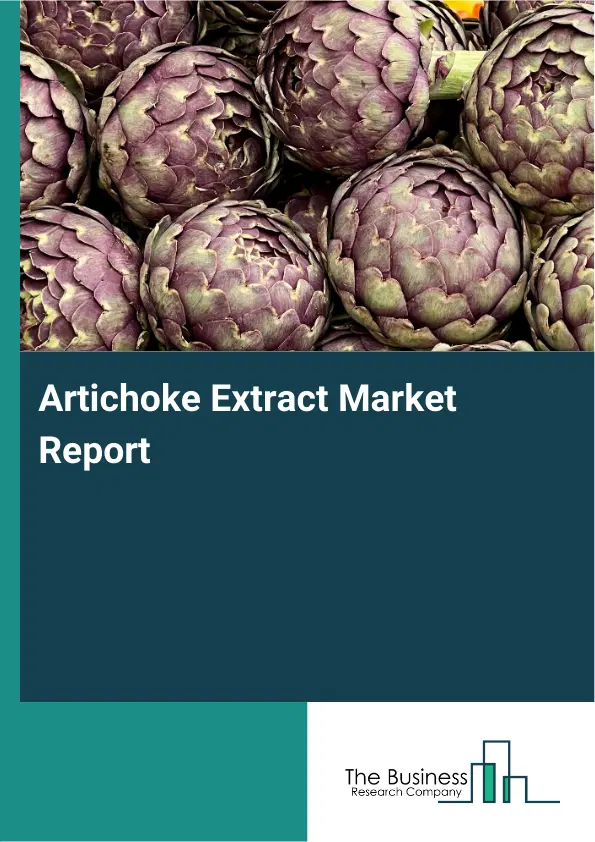 Global Artichoke Extract Market Report 2026 Global Artichoke Extract Market Report 2026