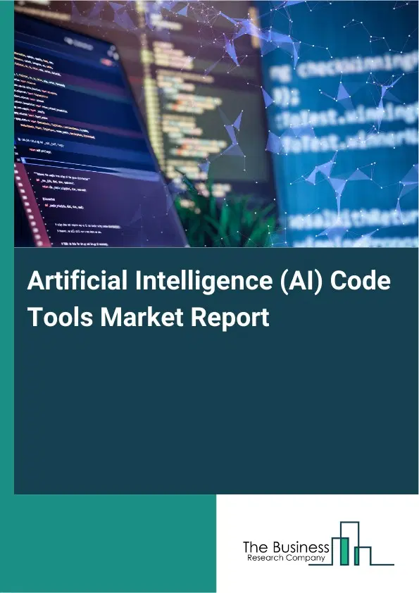 Global Artificial Intelligence (AI) Code Tools Market Report 2026 Global Artificial Intelligence (AI) Code Tools Market Report 2026