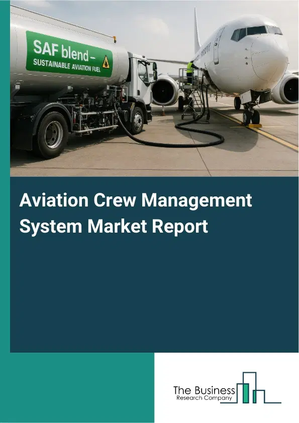 Global Aviation Crew Management System Market Report 2026 Global Aviation Crew Management System Market Report 2026