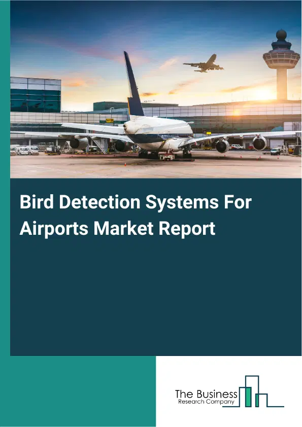 Bird Detection Systems For Airports Market Report 2026 Bird Detection Systems For Airports Market Report 2026