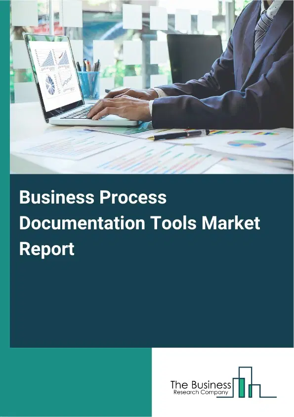Global Business Process Documentation Tools Market Report 2026 Global Business Process Documentation Tools Market Report 2026