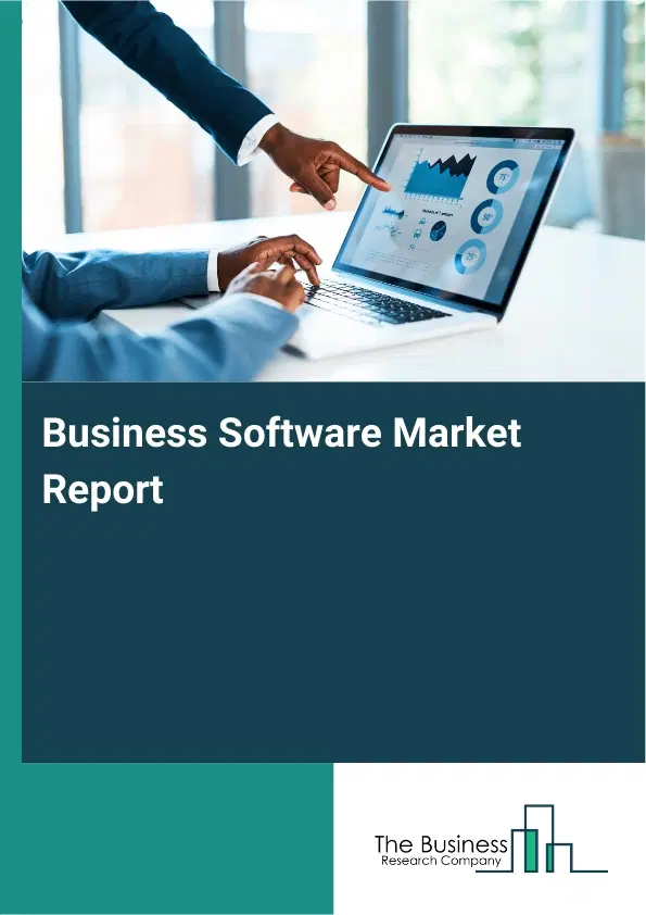Global Business Software Market Report 2026 Global Business Software Market Report 2026