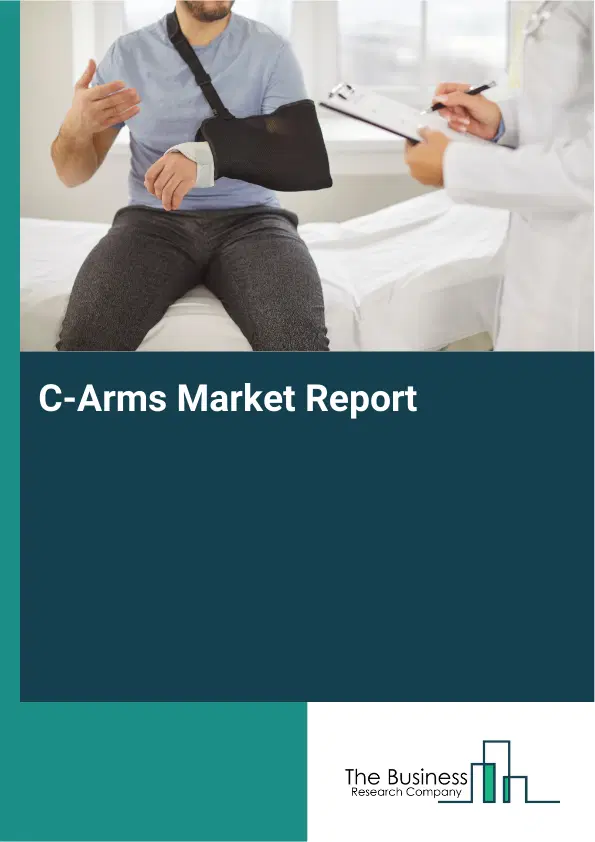 Global C-Arms Market Report 2026 Global C-Arms Market Report 2026