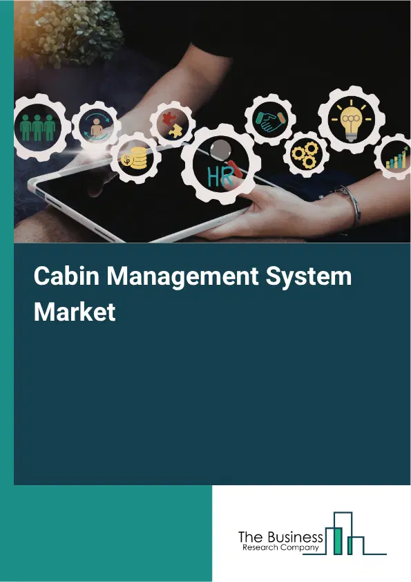 Cabin Management System Market Report 2026 Cabin Management System Market Report 2026
