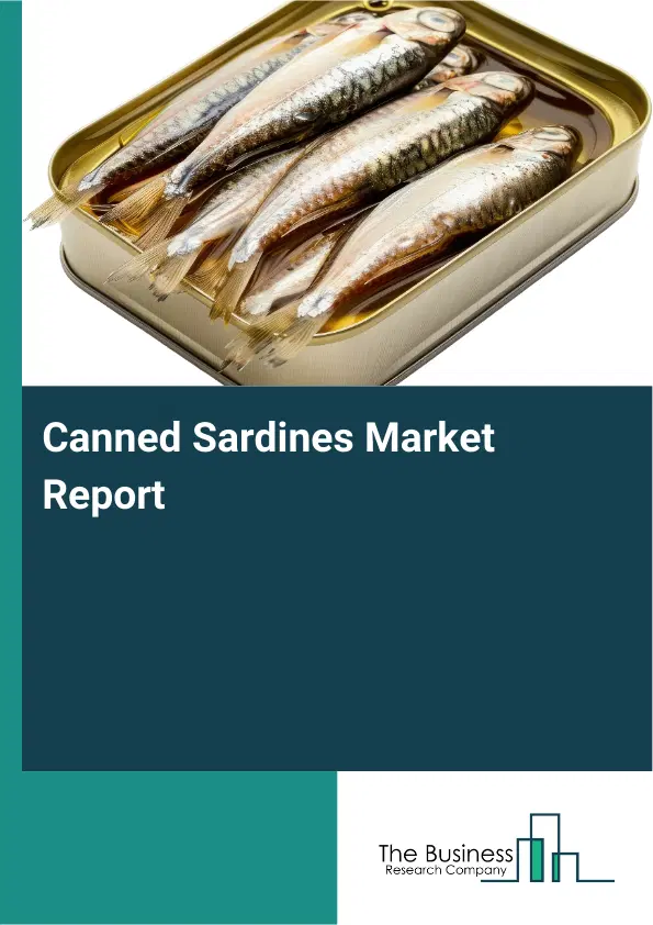 Global Canned Sardines Market Report 2026 Global Canned Sardines Market Report 2026