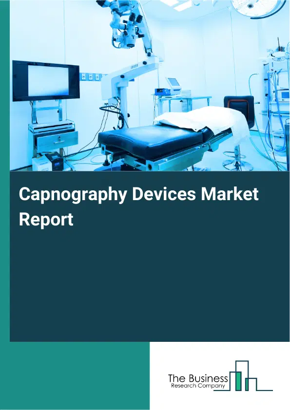 Global Capnography Devices Market Report 2026 Global Capnography Devices Market Report 2026
