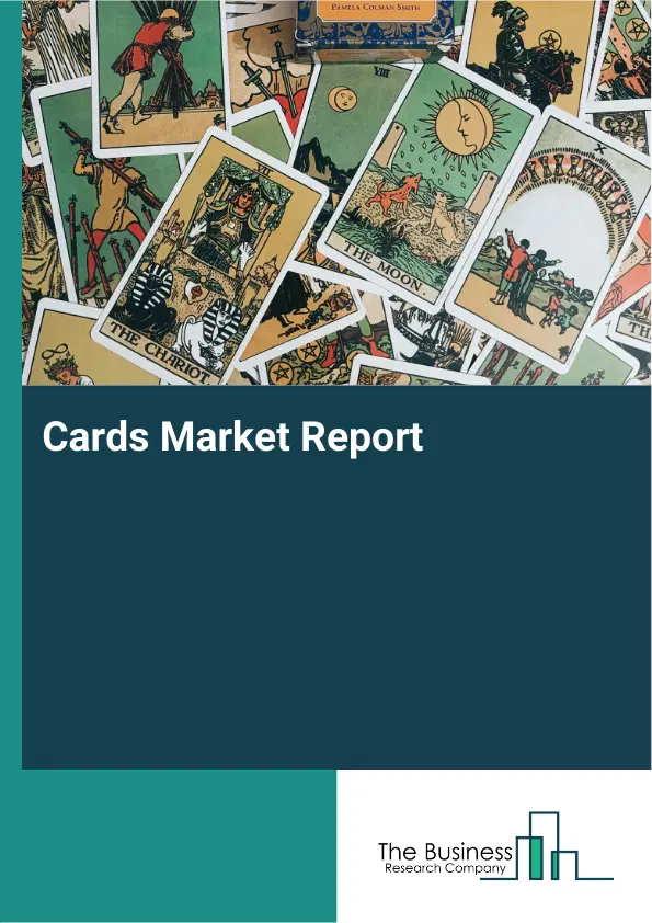 Global Cards Market Report 2026 Global Cards Market Report 2026