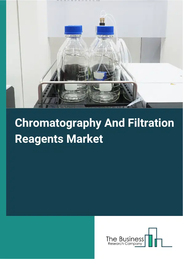 Chromatography And Filtration Reagents Market Report 2026 Chromatography And Filtration Reagents Market Report 2026