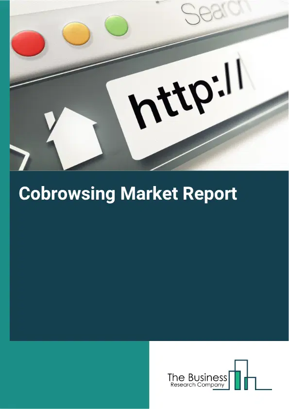 Cobrowsing Market Report 2026 Cobrowsing Market Report 2026