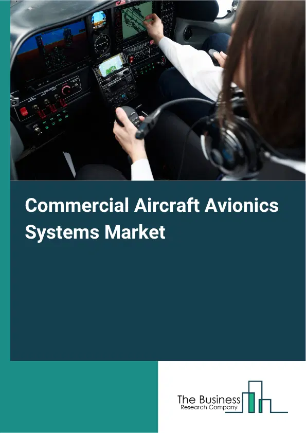 Commercial Aircraft Avionics Systems Market Report 2026 Commercial Aircraft Avionics Systems Market Report 2026