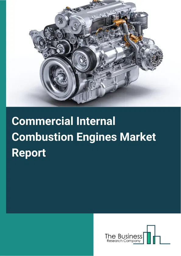 Commercial Internal Combustion Engines Market Report 2026 Commercial Internal Combustion Engines Market Report 2026