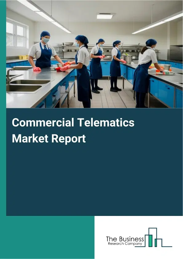 Global Commercial Telematics Market Report 2026 Global Commercial Telematics Market Report 2026