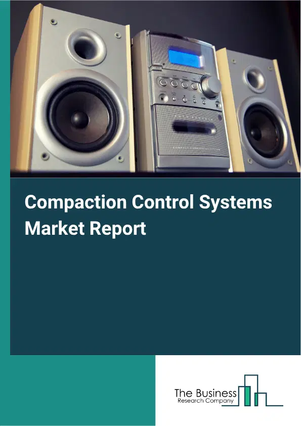 Compaction Control Systems Market Report 2026 Compaction Control Systems Market Report 2026