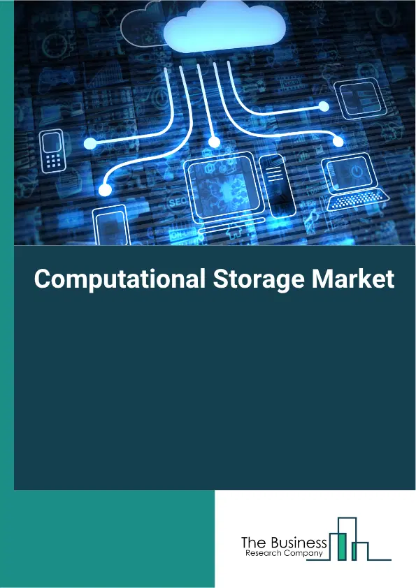 Computational Storage Market Report 2026 Computational Storage Market Report 2026