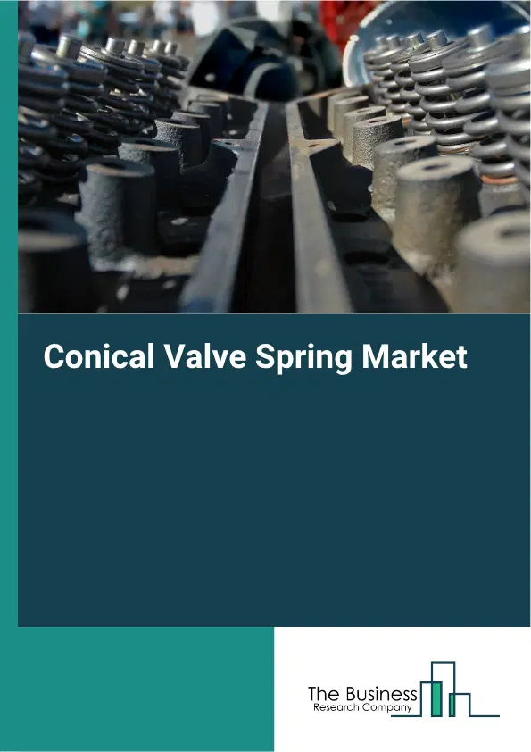 Conical Valve Spring Market Report 2026 Conical Valve Spring Market Report 2026