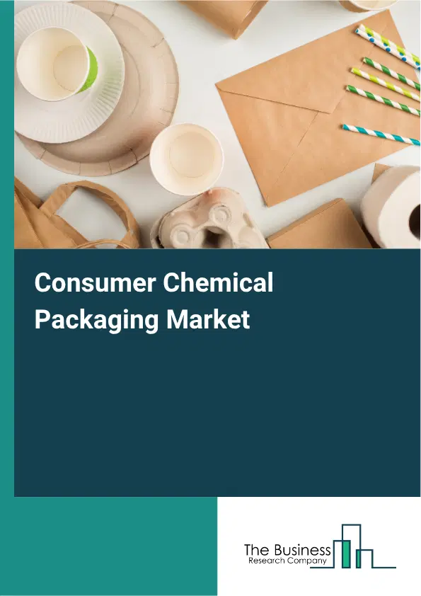 Consumer Chemical Packaging Market Report 2026 Consumer Chemical Packaging Market Report 2026