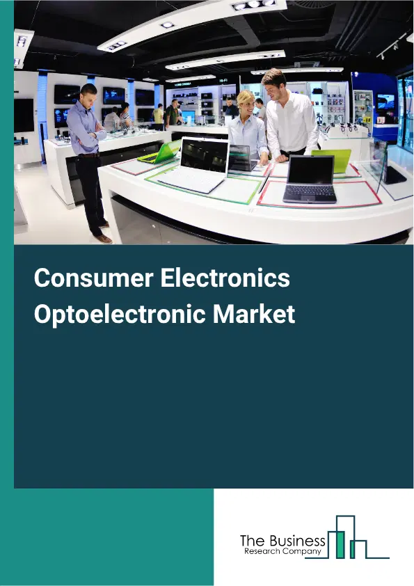 Consumer Electronics Optoelectronic Market Report 2026 Consumer Electronics Optoelectronic Market Report 2026