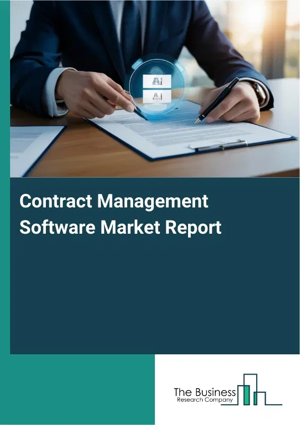Global Contract Management Software Market Report 2026 Global Contract Management Software Market Report 2026
