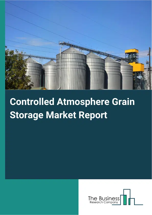 Controlled Atmosphere Grain Storage Market Report 2026 Controlled Atmosphere Grain Storage Market Report 2026