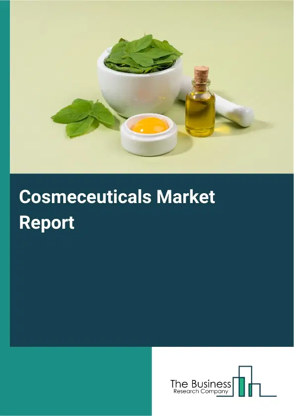 Global Cosmeceuticals Market Report 2026 Global Cosmeceuticals Market Report 2026