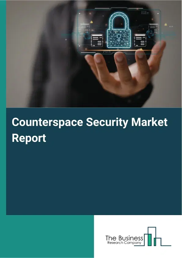 Global Counterspace Security Market Report 2026 Global Counterspace Security Market Report 2026