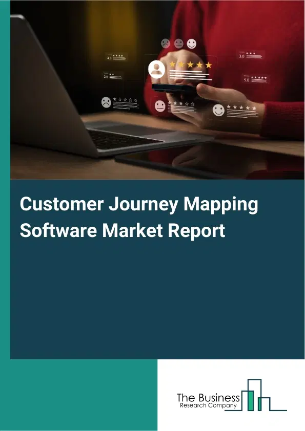 Global Customer Journey Mapping Software Market Report 2026 Global Customer Journey Mapping Software Market Report 2026