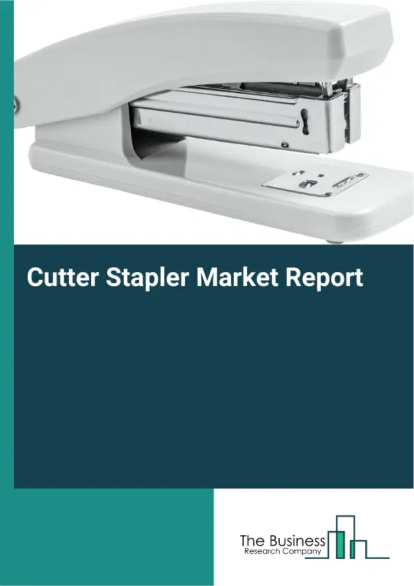 Global Cutter Stapler Market Report 2026 Global Cutter Stapler Market Report 2026