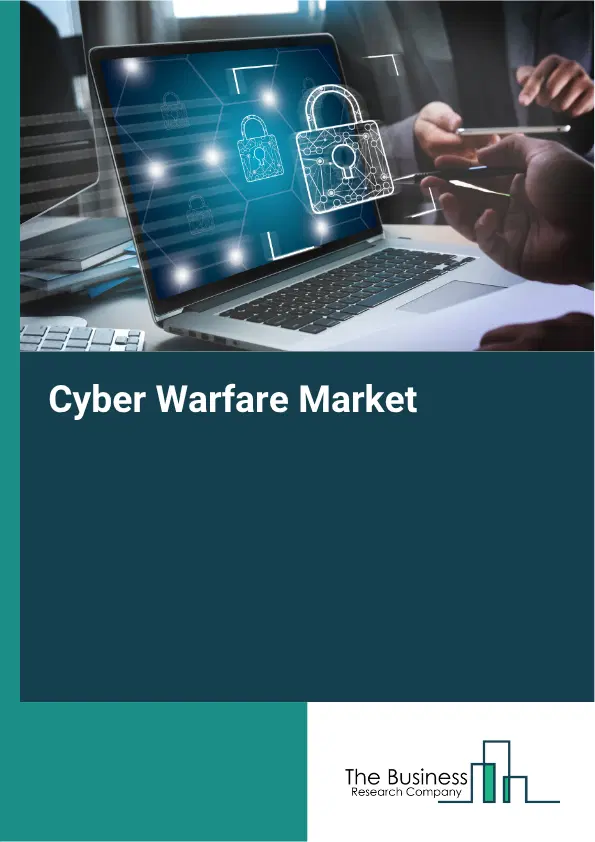 Cyber Warfare Market Report 2026 Cyber Warfare Market Report 2026