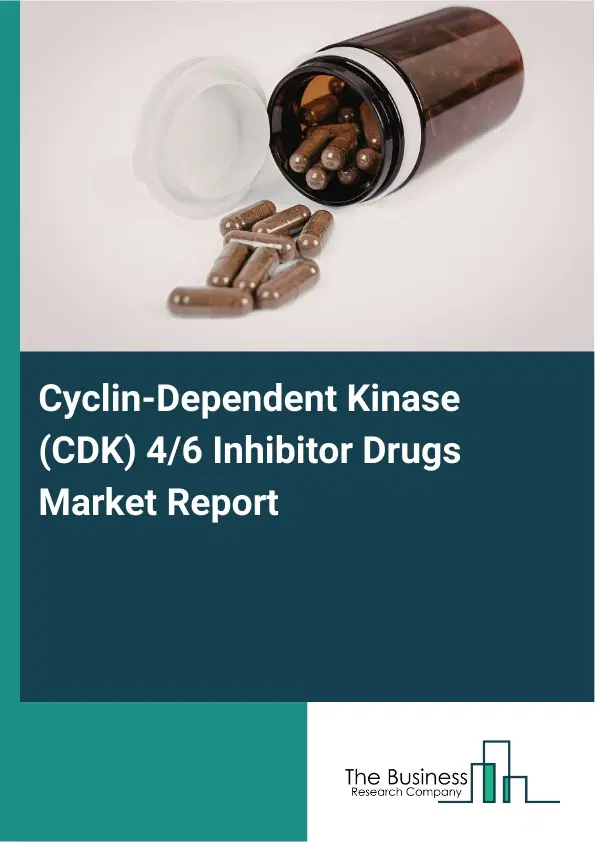 Global Cyclin-Dependent Kinase (CDK) 4/6 Inhibitor Drugs Market Report 2026 Global Cyclin-Dependent Kinase (CDK) 4/6 Inhibitor Drugs Market Report 2026