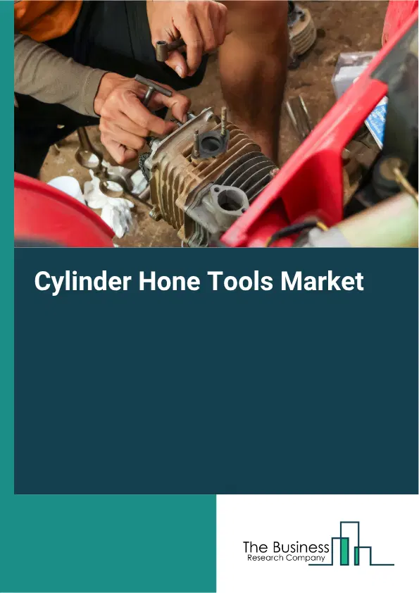 Cylinder Hone Tools Market Report 2026 Cylinder Hone Tools Market Report 2026