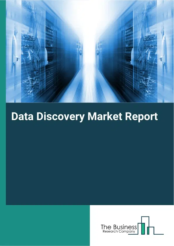 Global Data Discovery Market Report 2026 Global Data Discovery Market Report 2026