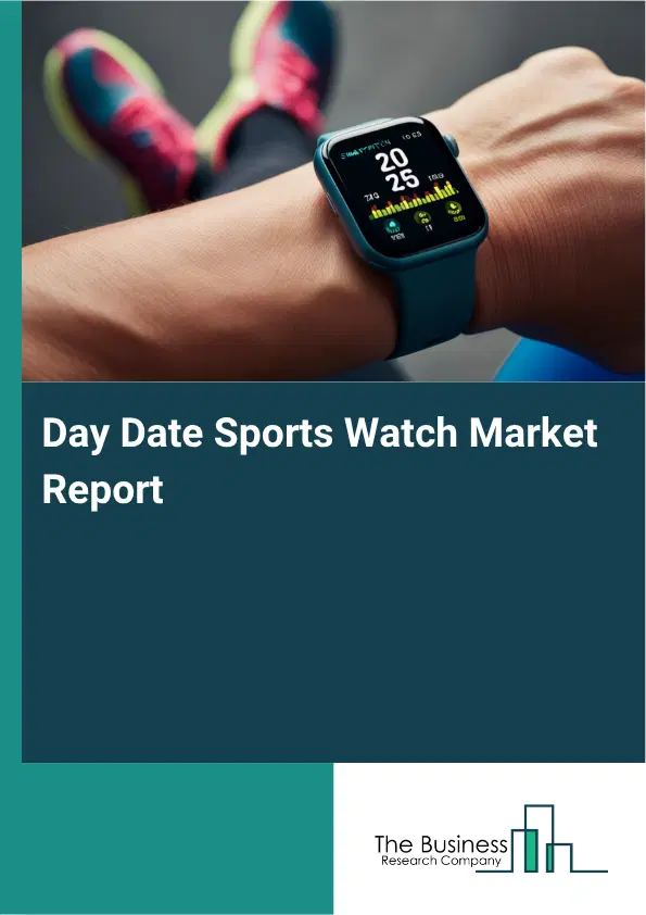 Day Date Sports Watch Market Report 2026 Day Date Sports Watch Market Report 2026