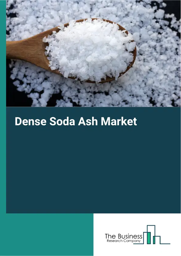 Dense Soda Ash Market Report 2026 Dense Soda Ash Market Report 2026