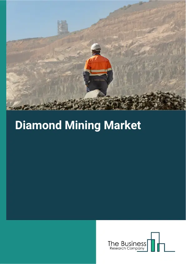 Diamond Mining Market Report 2026 Diamond Mining Market Report 2026