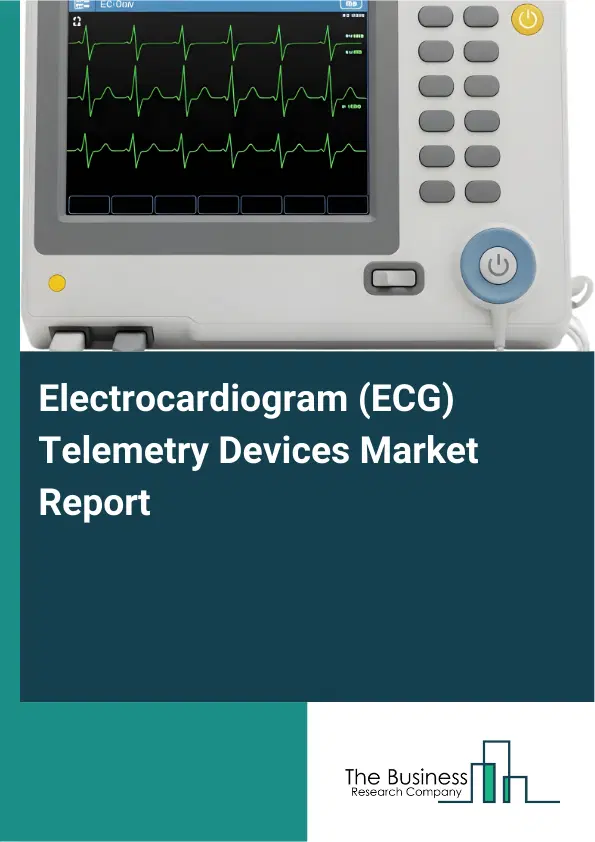 Global Electrocardiogram (ECG) Telemetry Devices Market Report 2026 Global Electrocardiogram (ECG) Telemetry Devices Market Report 2026