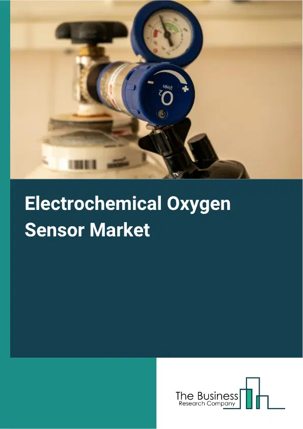 Electrochemical Oxygen Sensor Market Report 2026 Electrochemical Oxygen Sensor Market Report 2026
