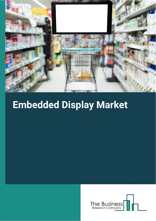 Embedded Display Market Report 2026 Embedded Display Market Report 2026
