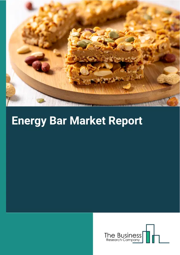 Global Energy Bar Market Report 2026 Global Energy Bar Market Report 2026