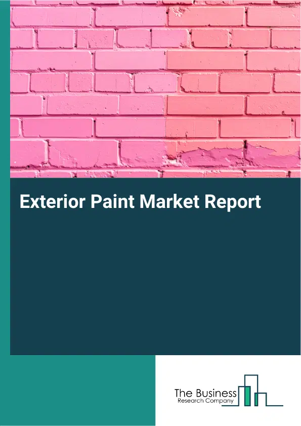 Global Exterior Paint Market Report 2026 Global Exterior Paint Market Report 2026