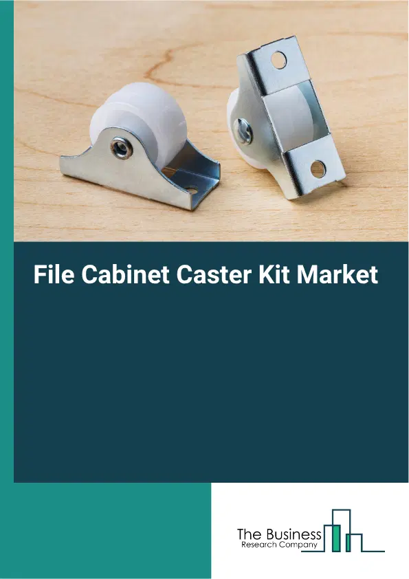 File Cabinet Caster Kit Market Report 2026 File Cabinet Caster Kit Market Report 2026