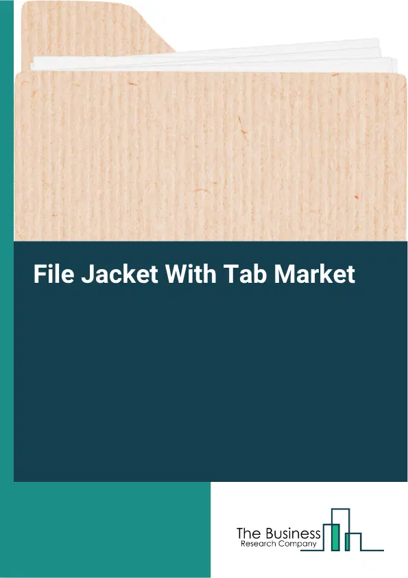 File Jacket With Tab Market Report 2026 File Jacket With Tab Market Report 2026