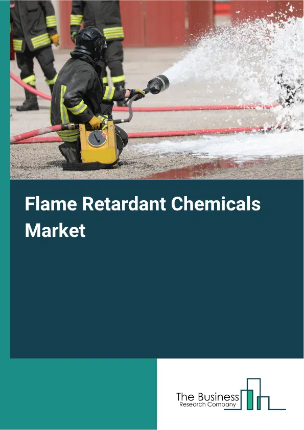 Flame Retardant Chemicals Market Report 2026 Flame Retardant Chemicals Market Report 2026