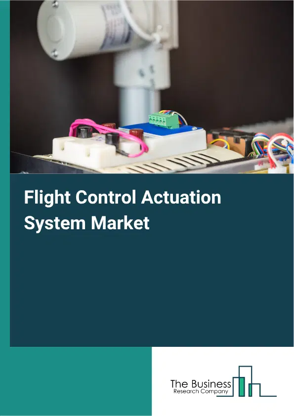 Flight Control Actuation System Market Report 2026 Flight Control Actuation System Market Report 2026