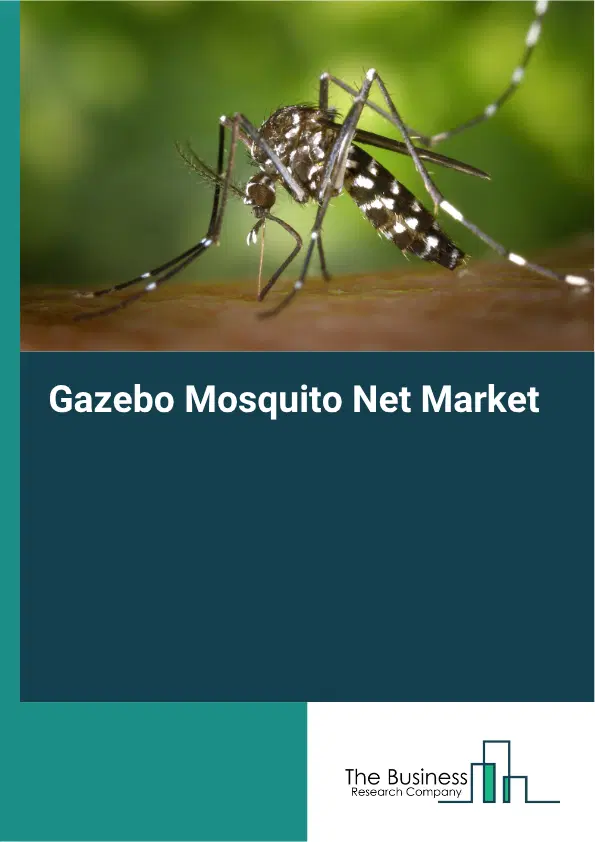 Gazebo Mosquito Net Market Report 2026 Gazebo Mosquito Net Market Report 2026